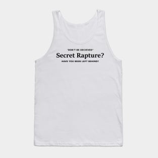 Secret Rapture? Not Deceived Tank Top